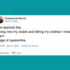 40 Funny Tweets That Sum Up The Various Stages Of Quarantine
