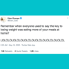 60 Funny Tweets About Pandemic Eating Habits