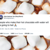 32 Relatable Tweets For Hot Chocolate Lovers