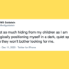 45 Too-Real Tweets About Parents Hiding From Their Kids