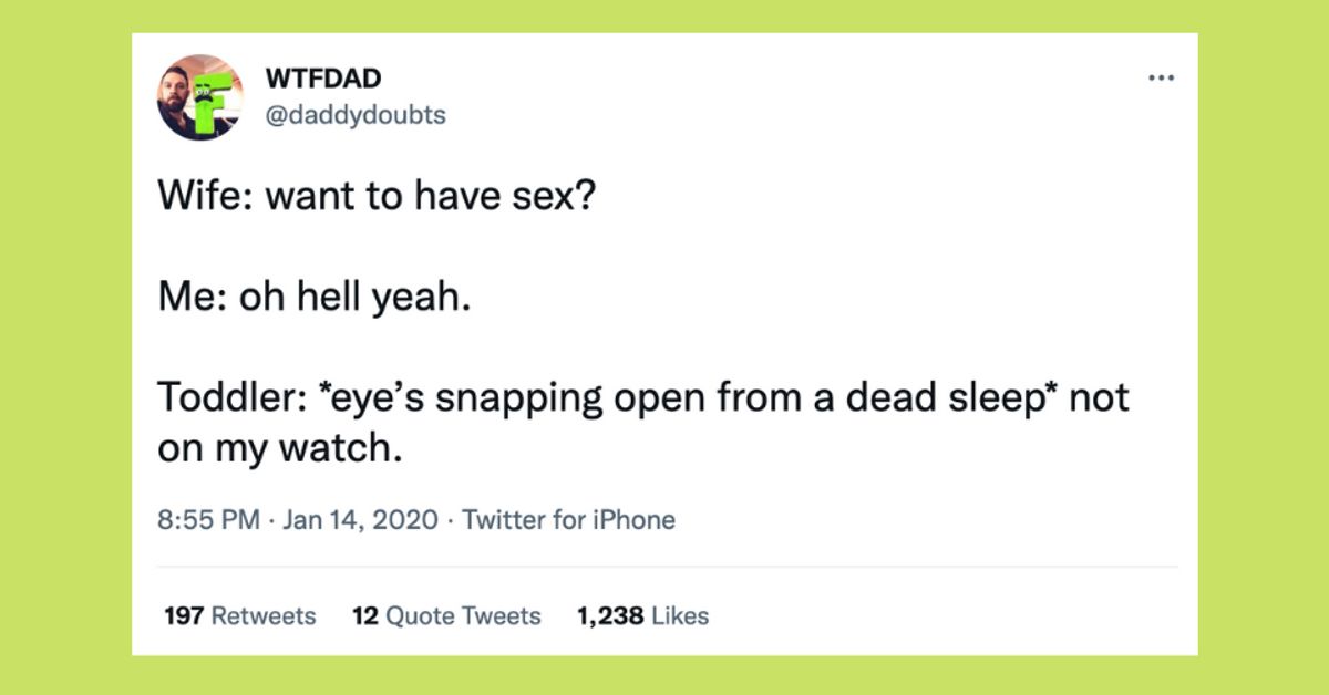 18 Honest And Hilarious Tweets About Sex After Kids