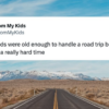 32 Spot-On Tweets About Road Trips With Kids